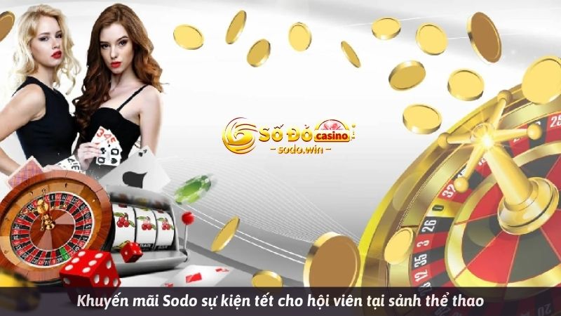 Khuyến mãi Sodo sự kiện tết cho hội viên tại sảnh thể thao